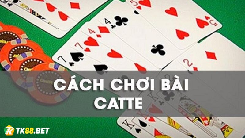 Cách chơi bài Cát tê